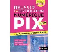 Hervé Riou – Réussir la certification PIX (niveaux 4-5-6) – Le numérique pour tous – Broché