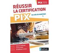 Réussir la certification PIX (niveaux 1-2-3) - 2022 Hervé Riou (Directeur éditorial), Benjamin Aupetit (Auteur), Pierre-Louis Chiambaretto (Auteur), Mathieu Mounaud (Auteur)
