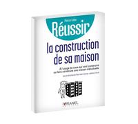 Réussir la construction de sa maison A l'usage de ceux qui vont construire ou faire construire maison individuelle - Patrice Leleu - Arnaud Franel Eds - broché - Etude