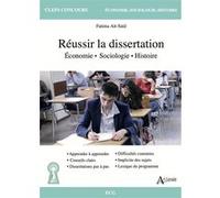 Réussir la dissertation d'économie, sociologie et histoire - ECG