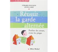 Réussir la garde alternée