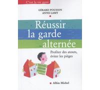 Réussir la garde alternée: Profiter des atouts, éviter les pièges