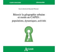 Réussir la géographie urbaine et rurale au Capes Populations, dynamiques, activités - Joseph Bohbot - Atlande Eds - broché - Scolaire / Universitaire
