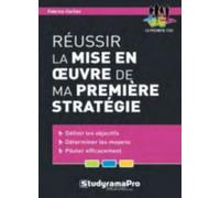 Réussir La Mise En Oeuvre De Ma Première Stratégie