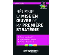 Réussir La Mise En Oeuvre De Ma Première Stratégie