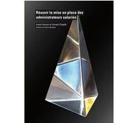 Réussir la mise en place des administrateurs salariés André Gauron (Auteur), Vincent Charlet (Auteur)