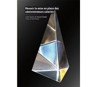 Réussir La Mise En Place Des Administrateurs Salariés | Occasion