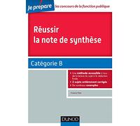Réussir la note de synthèse: Catégorie B