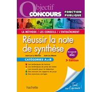 Réussir la note de synthèse: Catégories A et B