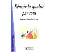 Réussir la qualité par tous