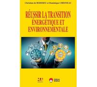 Réussir la transition énergétique et écologique