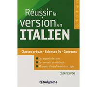 Réussir la version en italien: Classes prépas - sciences po - concours