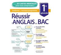 Réussir L'anglais Au Bac 1re Générale - Plus De 30 Cartes Mentales Pour Tout Comprendre !