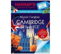 Réussir L'anglais Au Cambridge B2 First/Fce - Cahier De Vacances