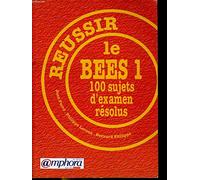 Réussir le B.E.E.S 1. 100 sujets d'examen résolus