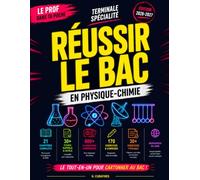 Réussir le bac en physique-chimie: Spécialité Physique-Chimie - Cours complet, fiches de révision, méthodes, exercices corrigés et ressources numériques.