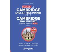Réussir Le Cambridge English Preliminary Et Le Cambridge English First