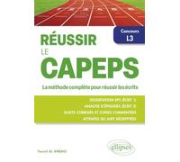 Réussir le CAPEPS: Concours externe L3. La méthode complète pour réussir les écrits