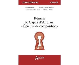 Réussir le capès d'anglais - Epreuve de composition