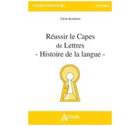 Réussir Le Capes De Lettres - Histoire De La Langue