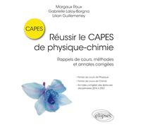 Réussir le CAPES de physique-chimie: Rappels de cours, méthodes et annales corrigées