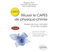 Réussir le CAPES de physique-chimie: Rappels de cours, méthodes et annales corrigées