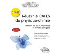 Réussir le CAPES de physique-chimie: Rappels de cours, méthodes et annales corrigées