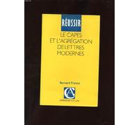 Réussir le Capes et l'Agrégation de lettres modernes