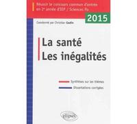 Réussir Le Concours Commun D'entrée En 2e Année D'iep - La Santé, Les Inégalités - Edition 2015