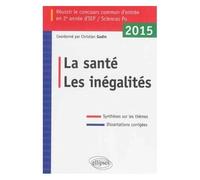Réussir Le Concours Commun D'entrée En 2e Année D'iep - La Santé, Les Inégalités - Edition 2015