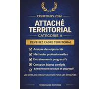 Réussir le concours d’Attaché territorial et d’Attaché principal: Une préparation structurée pour penser, écrire et se positionner comme un cadre de catégorie A