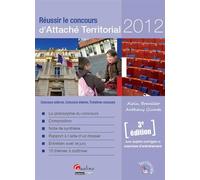 Réussir le concours d'attaché territorial 2012 - 3ème édition