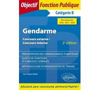 Réussir le concours de gendarme Catégorie B, concours externe interne