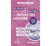 Réussir le concours d'entrée à l'Ecole du Louvre Edition 2027 - Julien Perrier-Chambon - Studyrama Eds - broché - Scolaire / Universitaire