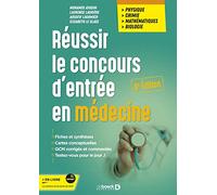 Réussir Le Concours D'entrée En Médecine - Physique - Chimie - Mathématiques - Biologie