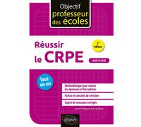 Réussir le CRPE - Tout en un - 2e édition - Philippe-Jean Quillien - Ellipses - broché - Scolaire / Universitaire