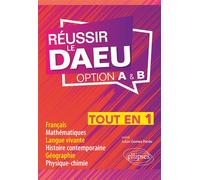 Réussir le DAEU - Tout-en-un - Option A et B - Julian Gomez Pardo - Ellipses - broché - Scolaire / Universitaire