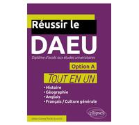 Réussir le DAEU - Tout-en-un - Option A - Pardo Gomez - Ellipses - broché - Scolaire / Universitaire