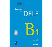 Marie Rousse, Sylvie Lepage, Gilles Breton – Réussir le DELF B1 – édition 2010 – Livre + CD