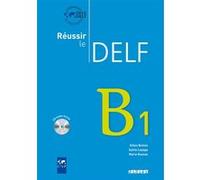 Réussir le DELF B1 - édition 2010 - Livre + CD Marie Rousse (Auteur), Sylvie Lepage (Auteur), Gilles Breton (Auteur)