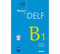 Marie Rousse, Sylvie Lepage, Gilles Breton – Réussir le DELF B1 – édition 2010 – Livre + CD