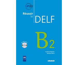 Réussir le DELF B2 - édition 2010 - Livre + CD - Auréliane Baptiste - Didier - broché - Manuel