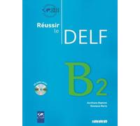 Reussir le Delf B2, Livre + CD