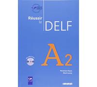 Reussir Le Delf Edition: Livre A2 & CD Audio (French Edition) by Marjolaine Dupuy (2013-06-08)
