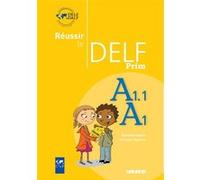 Réussir le DELF Prim A1.1 - A1 - Livre Dorothée Dupleix (Auteur), Christine Tagliante (Auteur)