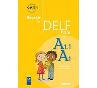 Dorothée Dupleix – Réussir le DELF Prim A1.1 – A1 – Broché