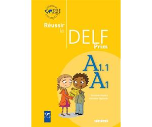 Réussir le DELF Prim A1.1 - A1 - Livre - Dorothée Dupleix - Didier - broché - Scolaire / Universitaire