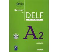 Réussir le delf scolaire et junior A2 2009 - Livre + CD