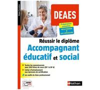 Réussir le DEAES - Réussir le diplôme Accompagnant éducatif et social - 2021