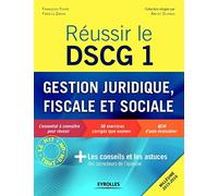 Françoise Ferré – Réussir le DSCG 1: Gestion juridique et fiscale – 36 exercices – Broché
